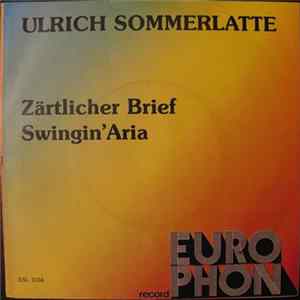Ulrich Sommerlatte - Zärtlicher Brief / Swingin' Aria FLAC album
