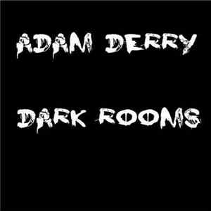 Adam Derry - Dark Rooms FLAC album