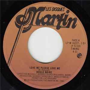 Boule Noire - Love Me Please Love Me FLAC album