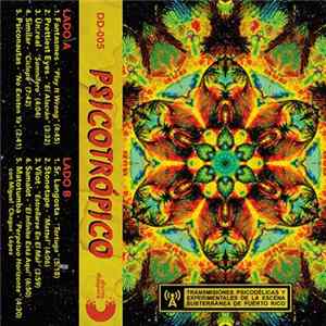 Various - Psicotrópico: Transmisiones Psicodélicas Y Experimentales De La Escena Subterránea de Puerto Rico FLAC album