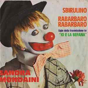 Sandra Mondaini - Sbirulino / Rabarbaro Rabarbaro FLAC album
