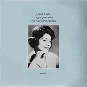 Maria Callas - Maria Callas Singt Opernarien Von Giacomo Puccini FLAC album
