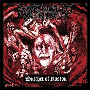 Sadistic Murder - Butcher of Rostov FLAC album