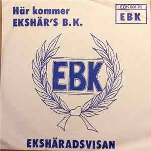 Roffe Staads Ork. - Här Kommer Ekshär's B.K. / Ekshäradsvisan FLAC album