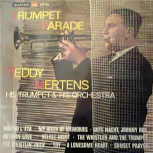 Teddy Mertens, His Trumpet & His Orchestra - Trumpet Parade FLAC album