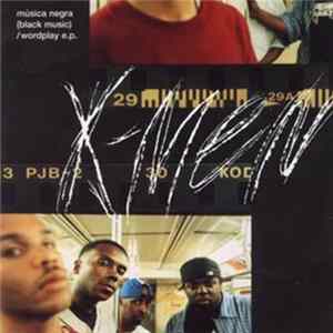 The X-Men - Musica Negra (Black Music) / Wordplay EP FLAC album