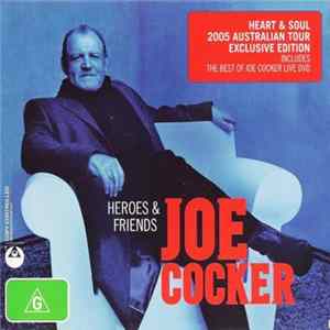 Joe Cocker - Heroes and Friends FLAC album