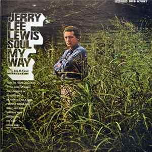Jerry Lee Lewis - Soul My Way FLAC album