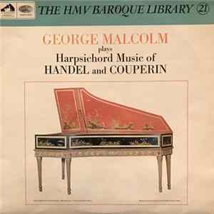 George Malcolm - Plays Harpsichord Music of Handel And Couperin FLAC album