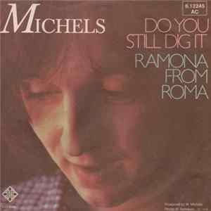 Michels - Do You Still Dig It / Ramona From Roma FLAC album