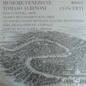 Tomaso Albinoni - Ingo Goritzki, Jochen Müller-Brincken, Accademia Instrumentalis Claudio Monteverdi, Jörg Ewald Dähler, Hans Ludwig Hirsch - Concerti FLAC album