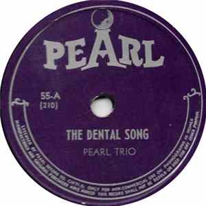 Pearl Trio - The Dental Song / Sarah Sittin In A Shoe Shine Shop FLAC album