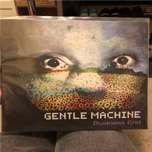 Gentle Machine - Business End FLAC album