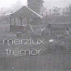 Merzlux - Tremor FLAC album