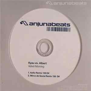 Kyau Vs. Albert - Velvet Morning FLAC album