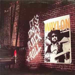 Waylon Jennings - It's Only Rock & Roll FLAC album