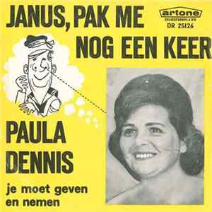 Paula Dennis - Janus, Pak Me Nog Een Keer FLAC album