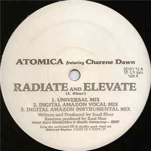 Atomica featuring Charene Dawn - Radiate And Elevate FLAC album