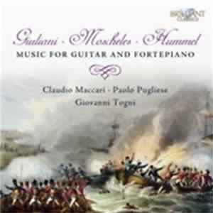 Mauro Giuliani , Ignaz Moscheles, Johann Nepomuk Hummel - Music for guitar and fortepiano FLAC album