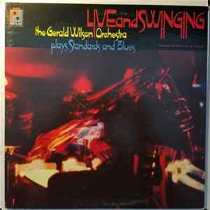 Gerald Wilson Orchestra, The - Live And Swinging FLAC album