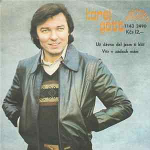 Karel Gott - Už Dávno Dal Jsem Ti Klíč / Vítr V Zádech Mám FLAC album