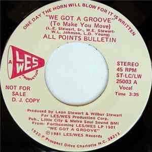 All Points Bulletin - We Got A Groove (To Make You Move) FLAC album
