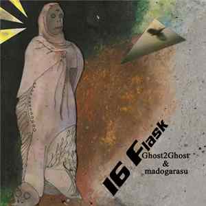 G2G & Madogarasu - 16 Flask FLAC album
