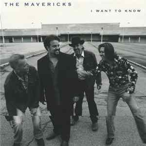 The Mavericks - I Want To Know FLAC album