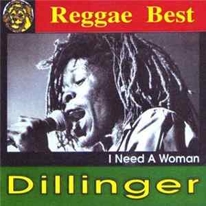 Dillinger - I Need A Woman FLAC album