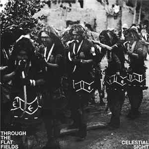 Celestial Sight - Through the Flat Fields FLAC album