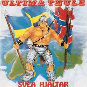 Ultima Thule - Svea Hjältar FLAC album