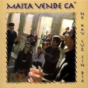 Maíta Vende Cá - No Hay Luz Sin Día FLAC album