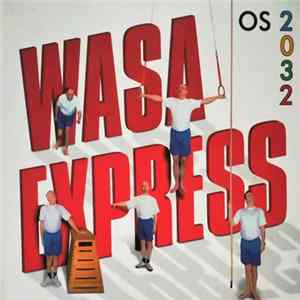 Wasa Express - OS 2032 FLAC album