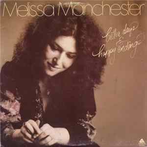 Melissa Manchester - Better Days & Happy Endings FLAC album