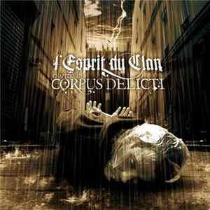 L'Esprit Du Clan - Chapitre III : Corpus Delicti FLAC album