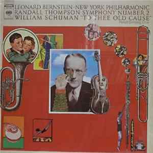 Leonard Bernstein • New York Philharmonic - Randall Thompson / William Schuman - Symphony Number 2 / "To Thee Old Cause" FLAC album