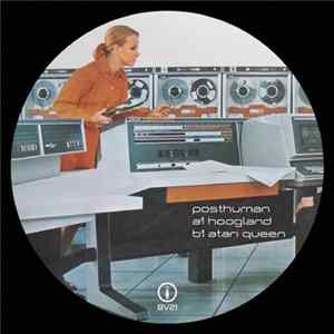 Posthuman - Hoogland / Atari Queen FLAC album