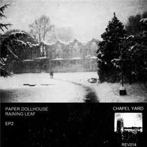 Paper Dollhouse / Raining Leaf - EP2 FLAC album