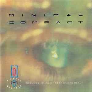Minimal Compact - Deadly Weapons / Next One Is Real FLAC album