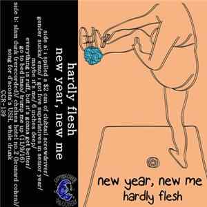 Hardly Flesh - New Year, New Me FLAC album