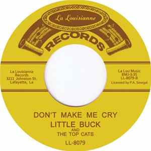 Little Buck And The Top Cats - Cat's Back / Don't Make Me Cry FLAC album