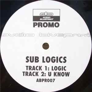 Sub Logics - Logic / U Know FLAC album