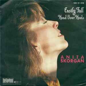 Anita Skorgan - Easily Fall / Head Over Heels FLAC album