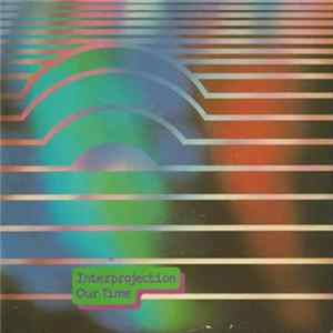 Inter Projection - Our Time FLAC album