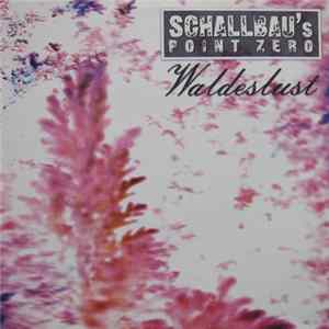 Schallbau - Waldeslust FLAC album