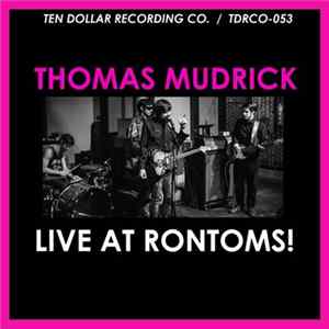 Thomas Mudrick - Live At Rontoms! FLAC album