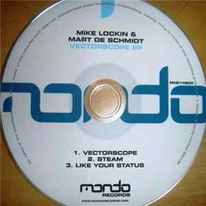 Mike Lockin & Mart De Schmidt - Vectorscope EP FLAC album
