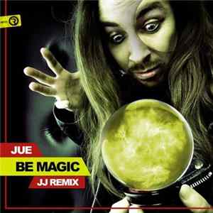 Jue - Be Magic (JJ Remix) FLAC album