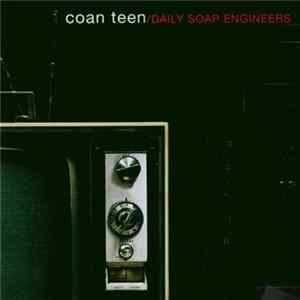 Coan Teen - Daily Soap Engineers FLAC album