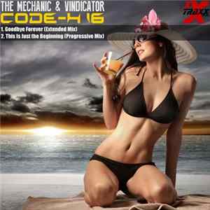 The Mechanic & Vindicator - Code-H 16 FLAC album